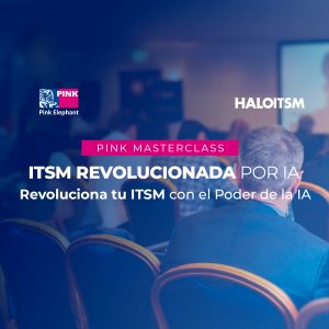 Evento ONLINE Pink Masterclass, ITSM Revolucionada por IA